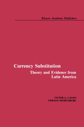 Cover of Currency Substitution: Theory and Evidence from Latin America